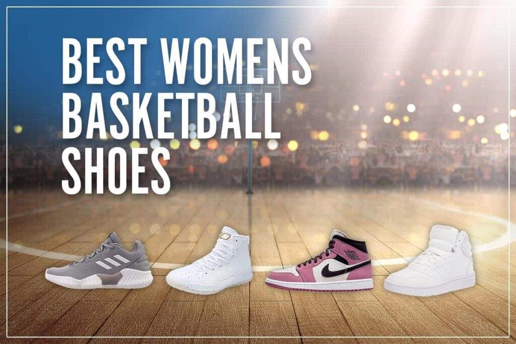 Factors To Consider the Women's basketball shoes